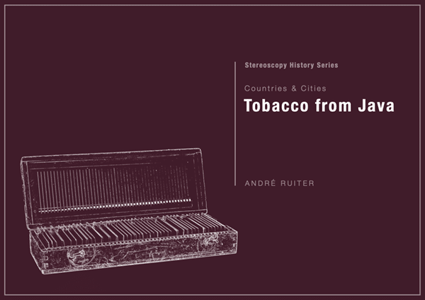 Tobacco from Java - Countries & Cities - Stereoscopy History Series